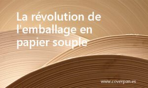 Lire la suite à propos de l’article Emballage en papier: vers un avenir plus vert