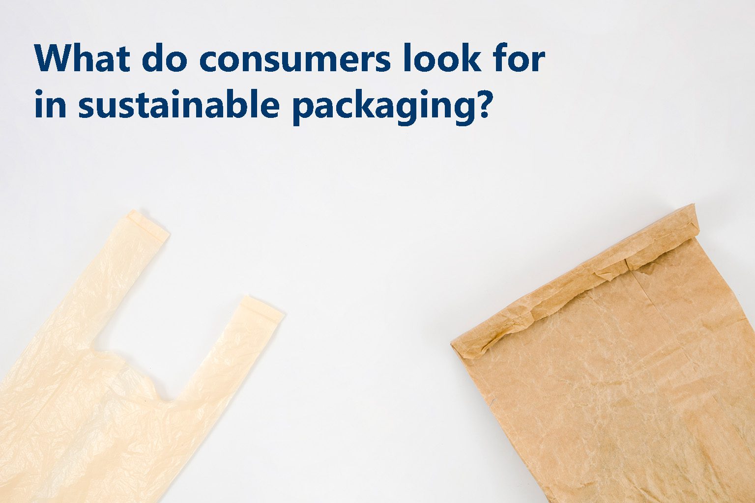 Read more about the article What do consumers look for in sustainable packaging?